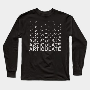 articulate Long Sleeve T-Shirt